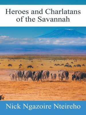 cover image of Heroes and Charlatans of the Savannah
